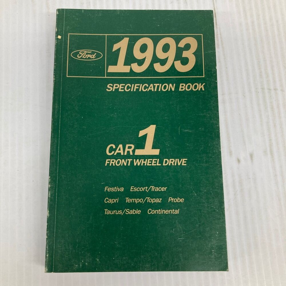 Ford SPECIFICATION BOOK CAR 1 FWD Festiva Escort Tracer 1993